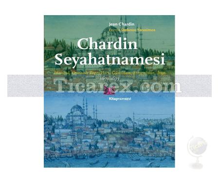 Chardin Seyahatnamesi | Jean Chardin - Resim 1
