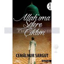 Allah'ıma Sefere Çıktım | Cemâlnur Sargut