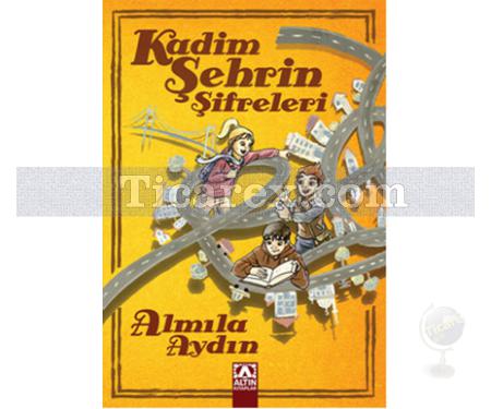 Kadim Şehrin Şifreleri | Almila Aydın - Resim 1