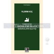 turkiye_de_sendikalasma_hakki_ve_sendikalarin_isleyisi