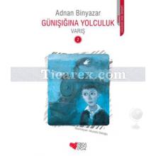 gunisigina_yolculuk_2_-_varis