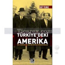 Türkiye'deki Amerika | Sait Yılmaz