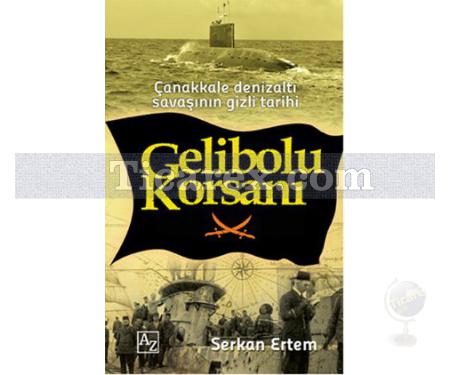 Gelibolu Korsanı | Serkan Ertem - Resim 1