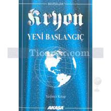 Kryon 7 - Yeni Başlangıç | Lee Carroll