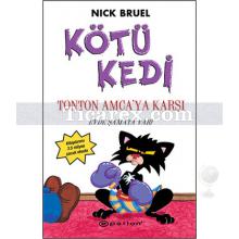 Kötü Kedi, Ton Ton Amca'ya Karşı | Nick Bruel