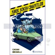 Yürek Söken Cinayetleri | Çağan Dikenelli