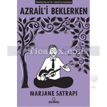 Azrail'i Beklerken | Marjane Satrapi
