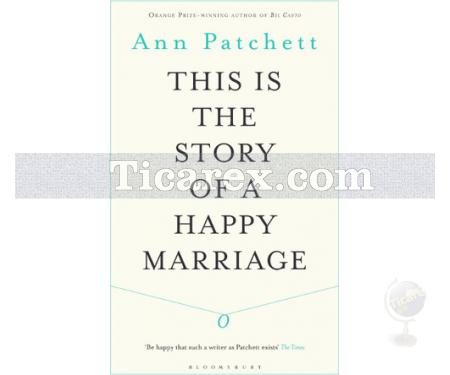 This Is The Story of A Happy Marriage | Ann Patchett - Resim 1