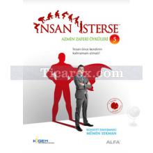 İnsan İsterse | Azmin Zaferi Öyküleri 5 | Mümin Sekman