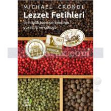 Lezzet Fetihleri | Michael Krondl