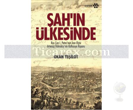 Şah'ın Ülkesinde | Okan Yeşilot - Resim 1