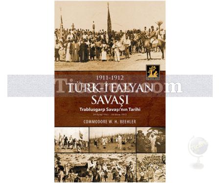 1911-1912 Türk-İtalyan Savaşı | Trablusgarp Savaşı'nın Tarihi | Commodore W.H. Beehler - Resim 1