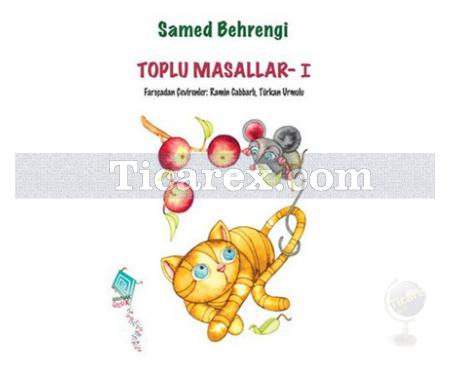 Toplu Masallar 1 | Samed Behrengi - Resim 1