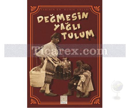 Değmesin Yağlı Tulum | Genç Tarih Serisi 5 | Remzi Çavuş - Resim 1