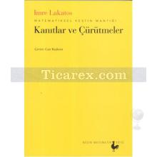 Kanıtlar ve Çürütmeler | Imre Lakatos