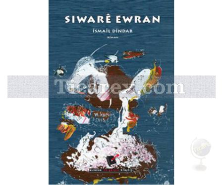 Siware Ewran | İsmail Dindar - Resim 1