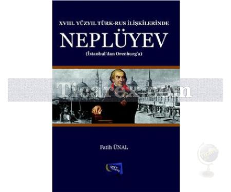 17. Yüzyıl Türk-Rus İlişkilerinde Neplüyev | Fatih Ünal - Resim 1
