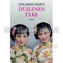 Düşlenen Ülke | Eduardo Berti