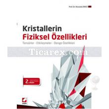 Kristallerin Fiziksel Özellikleri | Mustafa Dikici