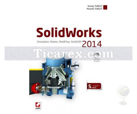 SolidWorks 2014 | Mustafa Turgut, Sevilay Turgut - Resim 1