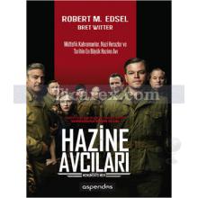 Hazine Avcıları | Robert M. Edsel