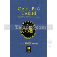 Oruç Beğ Tarihi | Osmanlı Tarihi (1288-1502) | Necdet Öztürk