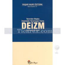 Deizm | Teofilozofik Bir Tahlil | Yaşar Nuri Öztürk