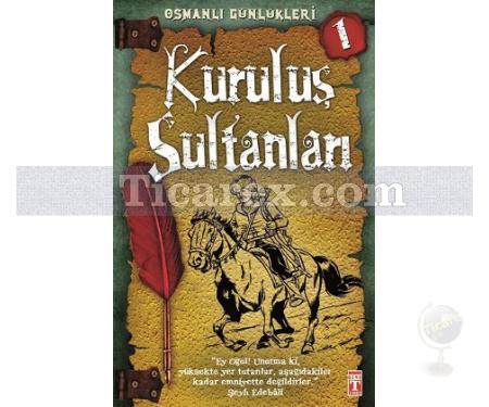 Osmanlı Günlükleri 1 - Kuruluş Sultanları | Sevinç Kuşoğlu - Resim 1