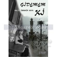 Gidemem Ki | Halil İbrahim Kaya