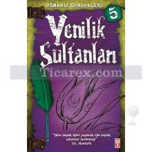 osmanli_gunlukleri_5_-_yenilik_sultanlari