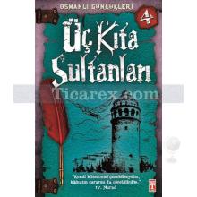 osmanli_gunlukleri_4_-_uc_kita_sultanlari