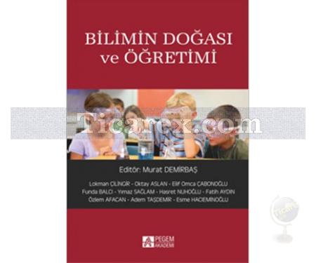 Bilimin Doğası ve Öğretimi | Murat Demirbaş - Resim 1