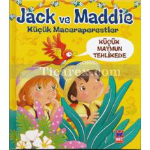 Jack ve Maddie - Küçük Maymun Tehlikede | Benedicte Carboneill