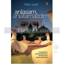 Anlasam, Anlatamazdım | İrfan Uyar