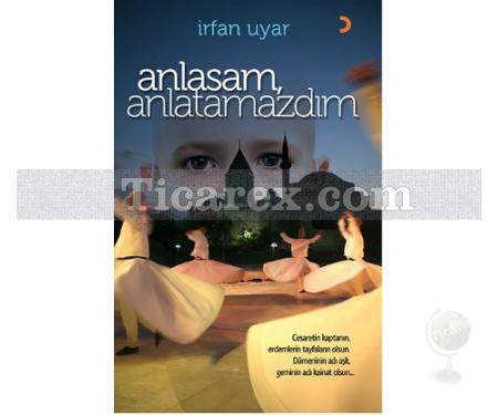 Anlasam, Anlatamazdım | İrfan Uyar - Resim 1