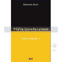 Pratik Usun Eleştirisi | Immanuel Kant