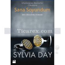 Sana Soyundum | Bir Crossfire Romanı | Sylvia Day