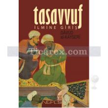 Tasavvuf İlmine Giriş | Davud El-Kayseri