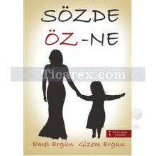 Sözde Öz-Ne | Emel Ergün, Gizem Ergün