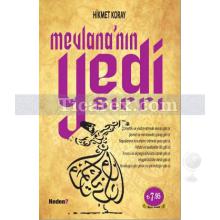 Mevlana'nın Yedi Sırrı | Hikmet Koray