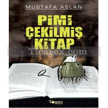 Pimi Çekilmiş Kitap | Mustafa Aslan