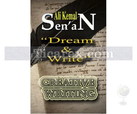Dream and Write | Ali Kemal Senan - Resim 1