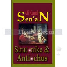 Stratonike ve Antiochus | Ali Kemal Senan