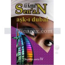 Aşk-ı Dubai | Ali Kemal Senan