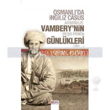 Osmanlı'da İngiliz Casus Vambery'nin Günlükleri | (Reşid Efendi - 1862 - ...) | Cemal Kutay