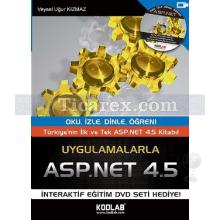 Uygulamalarla ASP.NET 4.5 | Veysel Uğur Kızmaz