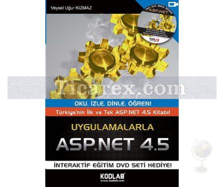 Uygulamalarla ASP.NET 4.5 | Veysel Uğur Kızmaz - Resim 1