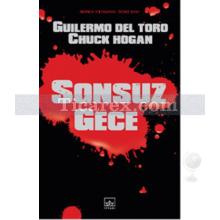 Sonsuz Gece | Chuck Hogan , Guillermo del Toro