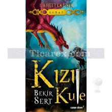 Kızıl Kule | Lahitteki Sır 2 | Bekir Sert