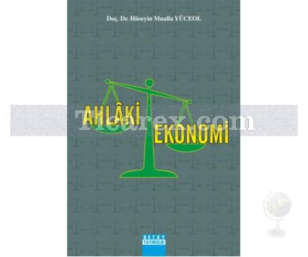 Ahlaki Ekonomi | Hüseyin Mualla Yüceol - Resim 1